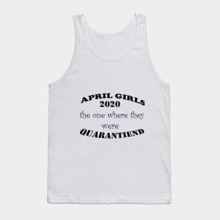 APRIL GIRL 2020: birthday t-shirt Tank Top